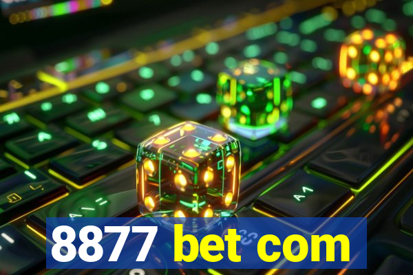 8877 bet com